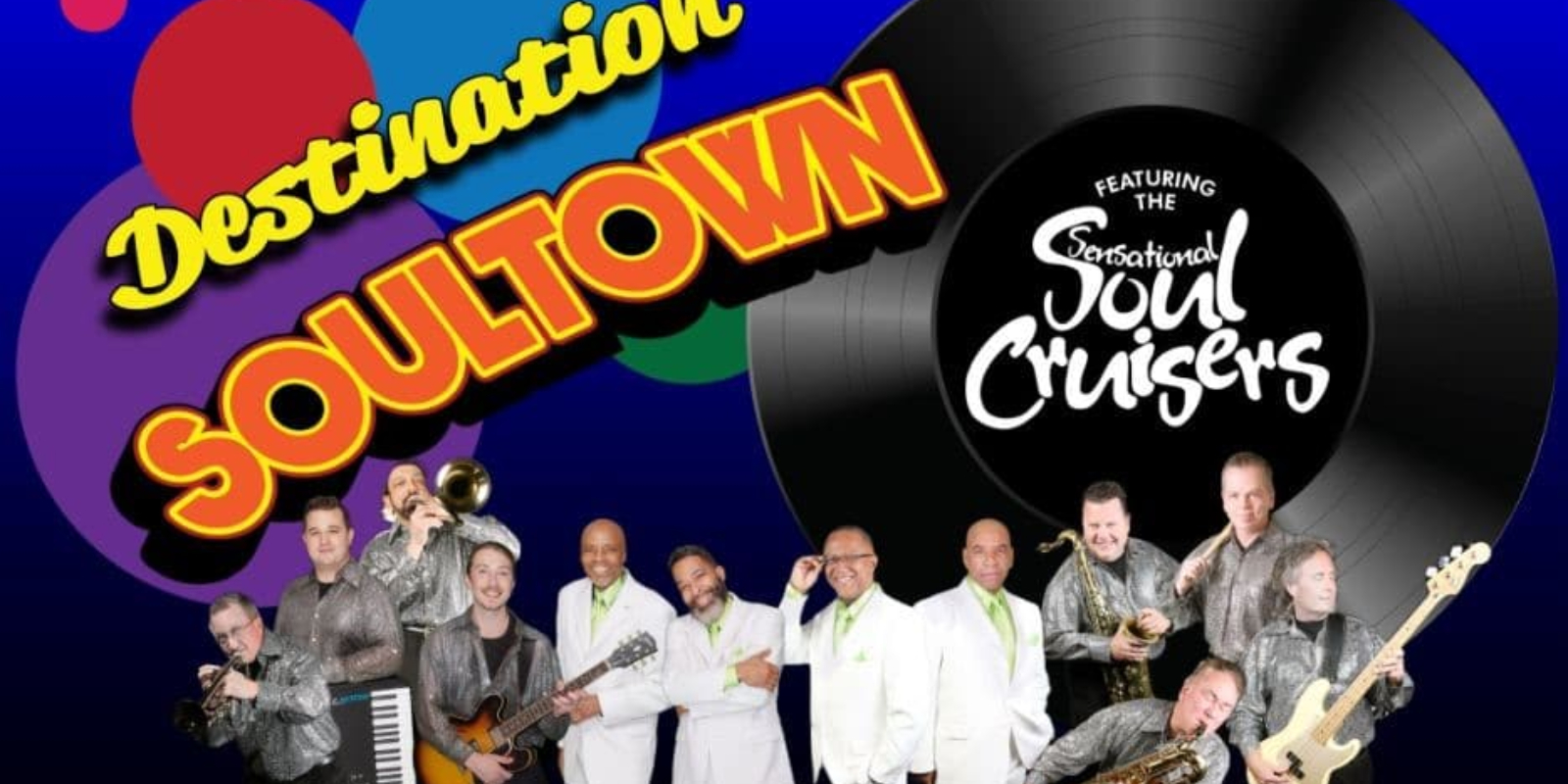 Destination Soultown with The Sensational Soul Cruisers
