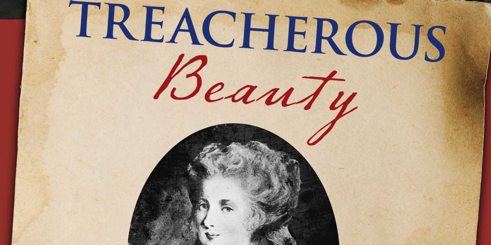 Revolutionary Reads: Treacherous Beauty