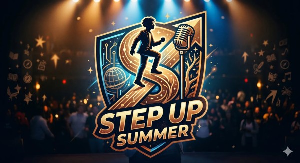 A poster with a gold graphic of a child taking a step upwards towards a microphone, with gold text stating 'Step Up Summer.'