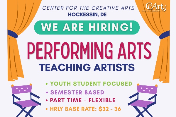 Light blue image with yellow illustrated curtains on either side, and small purple directors chairs illustrated below. 

In writing: "Center for the Creative Arts, Hockessin DE. We are Hiring! Performing Arts Teaching Artists. Youth student focused, semester based, part time - flexible, hourly base rate: $32-36".