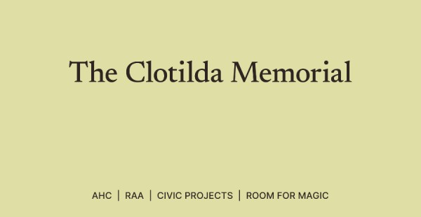 A yellow background with black text stating 'The Clotilda Memorial,' and 'AHC, RAA, Civic Projects, Room for Magic' in smaller text.