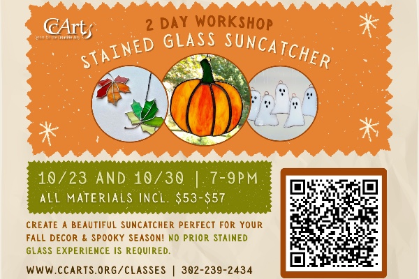 Infographic for Stained Glass Sun Catcher workshop at Center for the Creative Arts. 2 Day Workshop taking place from 10/23 and 10/30 from 7-9PM. Includes project example photos of two stained glass leaves, a stained glass pumpkin, and several stained glass cartoon ghost figures.