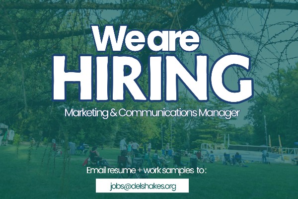 A photo of Rockwood Park with a crowd gathering overlayed with a dark green color, featuring the following words: We are HIRING Marketing & Communications Manager. Email resume + work samples to: jobs@delshakes.org