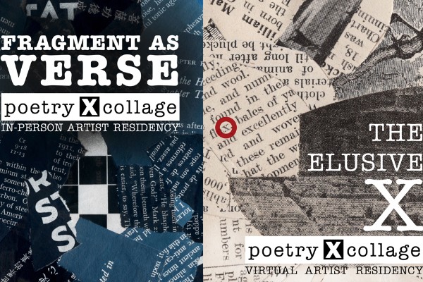 A split promotional graphic for the PoetryXCollage Artist Residencies. On the left, a dark blue and black collage background made from layered text fragments features the title “Fragment as Verse” in large white lettering, with “poetry ✕ collage” beneath it and the subtitle “In-Person Artist Residency.” On the right, a sepia-toned collage composed of cut newspaper text and imagery displays the title “The Elusive X,” with “poetry ✕ collage” and the subtitle “Virtual Artist Residency.” The overall design emphasizes fragmentation, typography, and the visual language of collage.